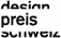 Design Preis Schweiz - Anerkennung